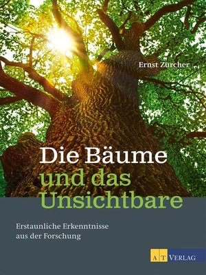 cover image of Die Bäume und das Unsichtbare--eBook